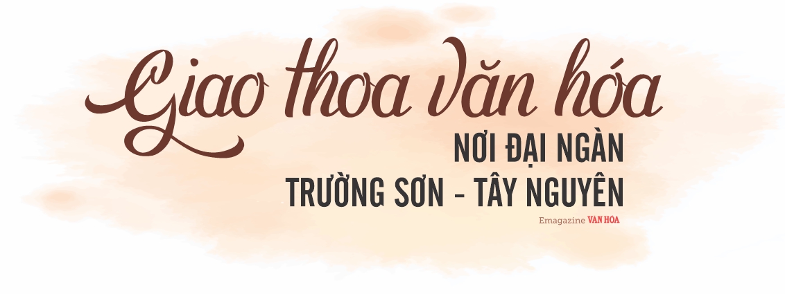 (Emagazine) Bài 1: Dòng chảy di sản văn hóa của đồng bào DTTS - ảnh 7