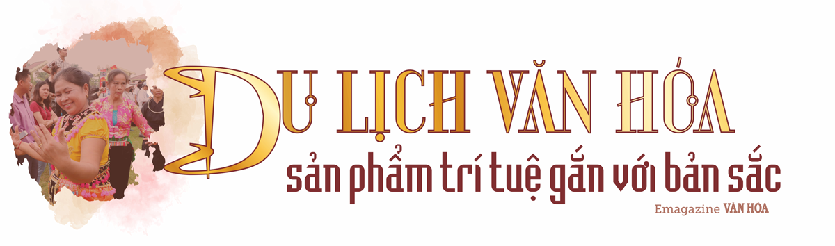 (Emagazine) Bài 2: Bảo tồn Văn hóa truyền thống gắn với quảng bá di sản trong kỷ nguyên mới - ảnh 9