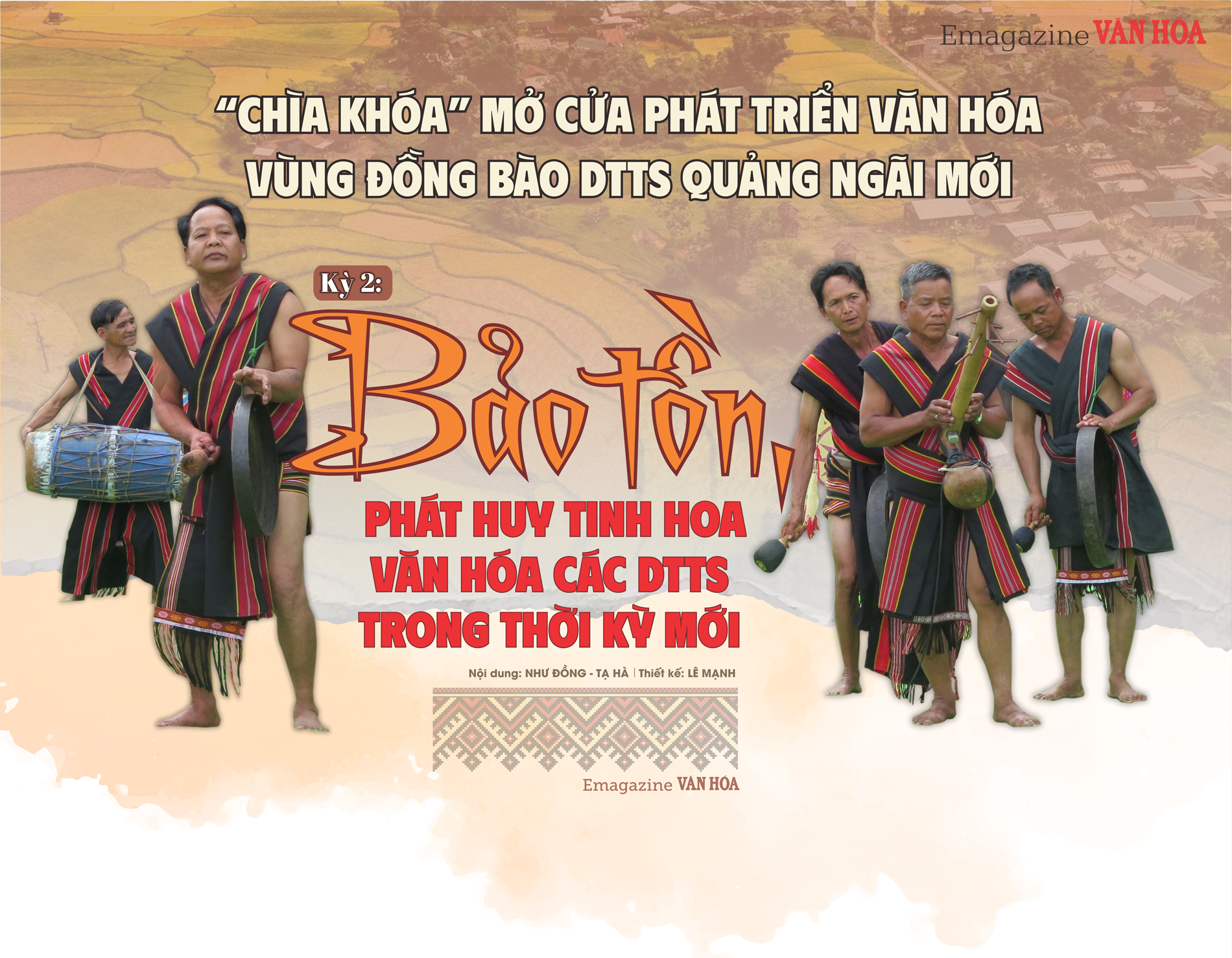 (Emagazine) Kỳ 2 - Bảo tồn, phát huy tinh hoa văn hóa các DTTS trong thời kỳ mới - ảnh 1