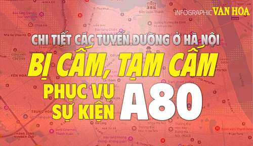 (Infographic) Hà Nội cấm gần 100 tuyến đường từ 21.8 đến 2.9 dịp Quốc khánh 2.9