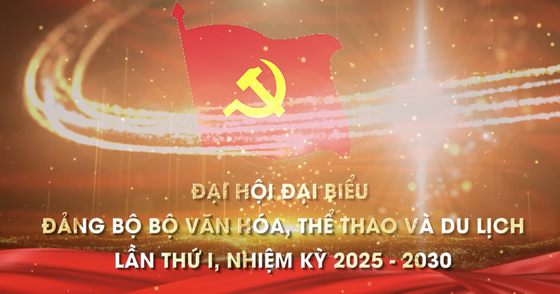 Đại hội Đảng bộ Bộ VHTTDL lần thứ I, nhiệm kỳ 2025 – 2030