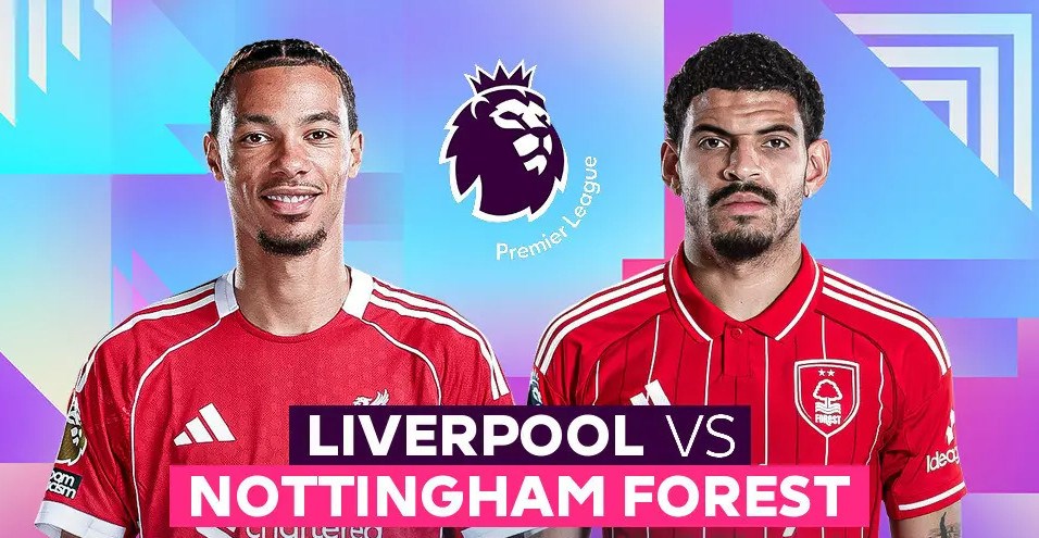 Nhận định bóng đá Liverpool vs Nottingham, 22h00 ngày 22/11