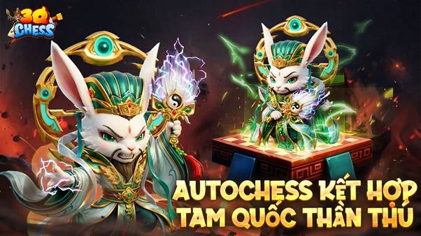 3Q Chess – Kỳ Thủ Tam Quốc: Khi danh tướng “tái sinh” thành thần thú - ảnh 1
