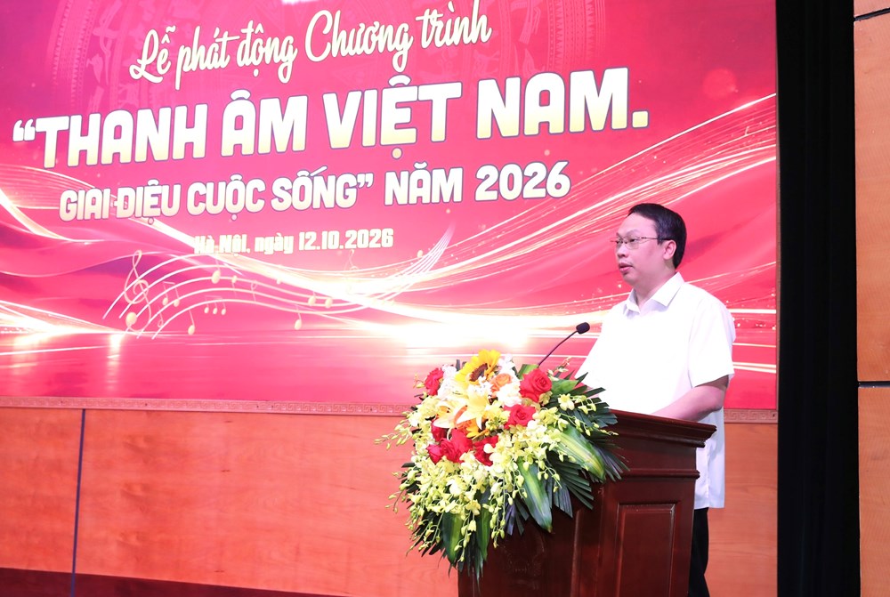 Phát động chương trình “Thanh âm Việt Nam. Giai điệu cuộc sống” năm 2026 - ảnh 2