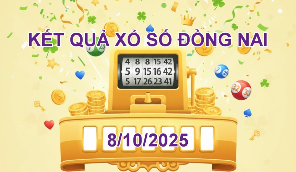 XSDN 8.10 | Trực tiếp kết quả xổ số Đồng Nai hôm nay thứ 4 - ảnh 2