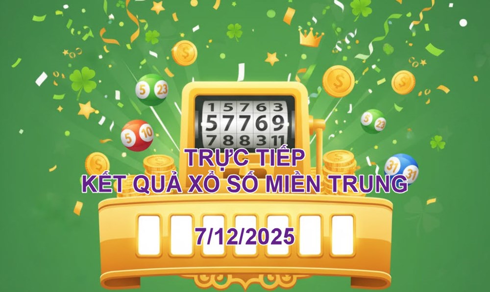 XSMT 7.12 | Trực tiếp kết quả xổ số miền Trung hôm nay Chủ nhật - ảnh 1