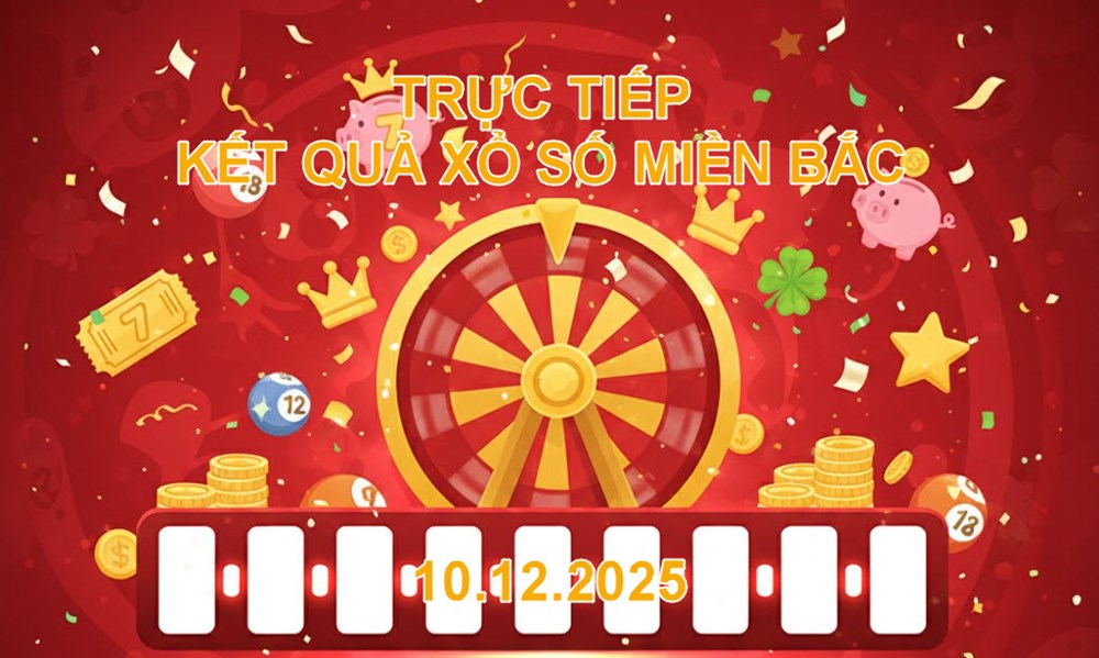 XSMB 10.12 | Trực tiếp kết quả xổ số miền Bắc hôm nay thứ 4 - ảnh 1