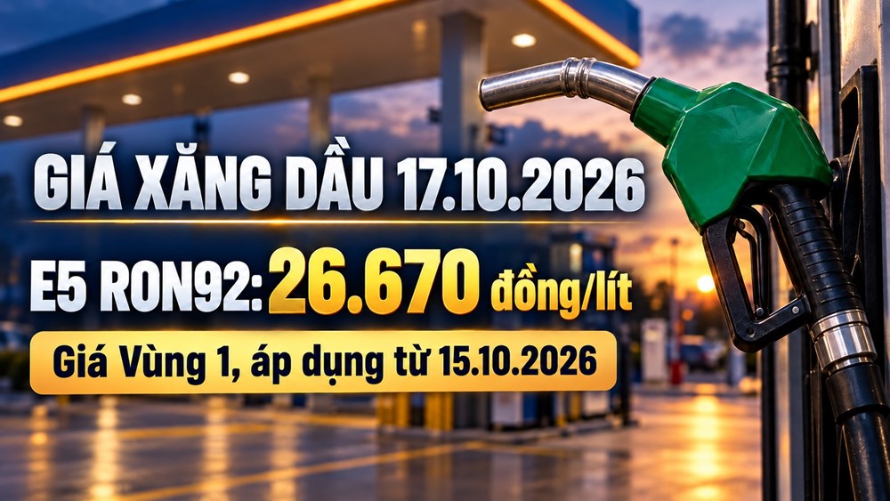 Giá xăng dầu hôm nay 17.10.2026: Dầu thế giới tăng mạnh - ảnh 1