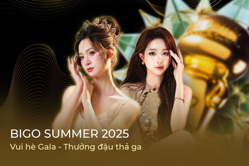Bigo Live Việt Nam khởi động mùa hè 2025 với sự kiện Bigo Summer - ảnh 1