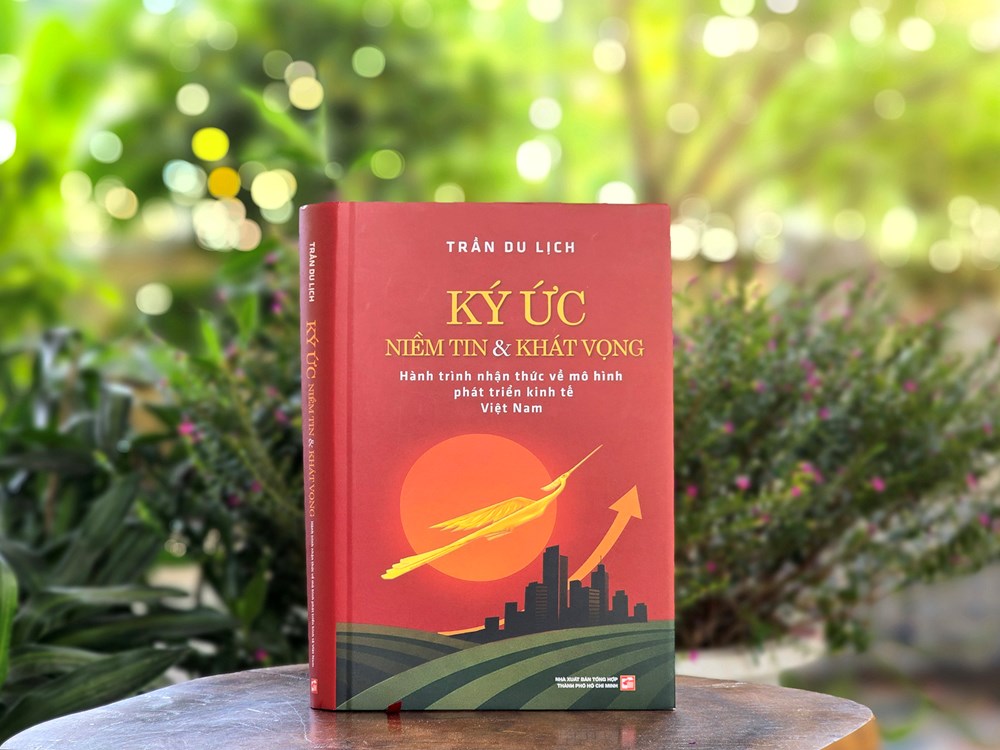 Giới thiệu sách “Ký ức – Niềm tin & khát vọng” của TS Trần Du Lịch - ảnh 1