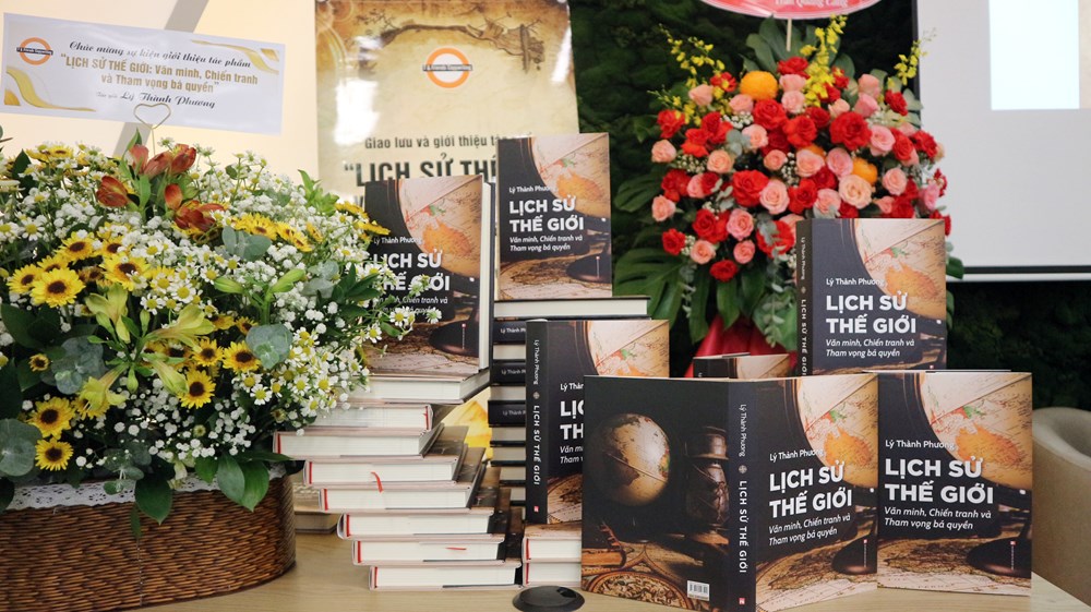 Ra mắt sách “Lịch sử Thế giới: Văn minh, Chiến tranh và Tham vọng bá quyền” - ảnh 6