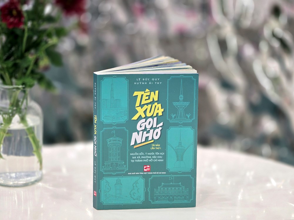 “Tên xưa gọi nhớ” tìm về nguồn gốc 168 địa danh của TP.HCM - ảnh 1