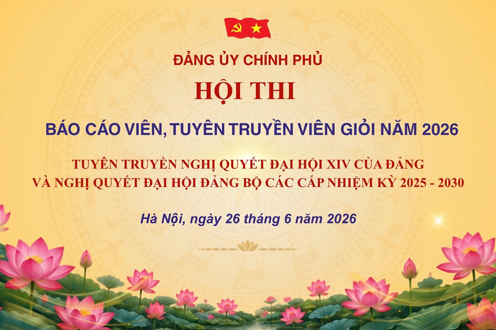 Ngày mai, Hội thi Báo cáo viên, Tuyên truyền viên giỏi Đảng bộ Chính phủ năm 2026 - ảnh 1