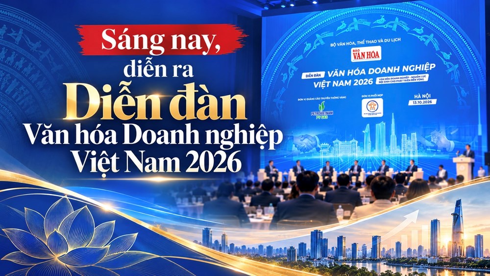 Sáng nay, diễn ra Diễn đàn Văn hóa Doanh nghiệp Việt Nam 2026 - ảnh 1
