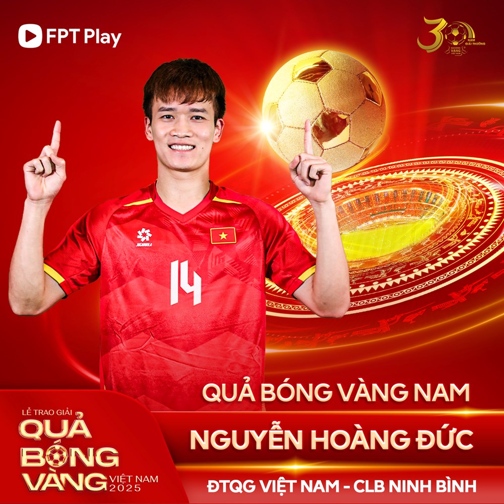 Hoàng Đức, Bích Thuỳ chiến thắng Quả bóng vàng Việt Nam 2025 - ảnh 3