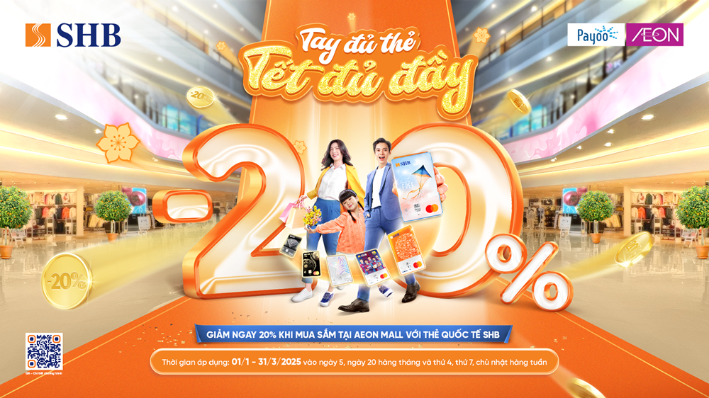 Siêu ưu đãi tại Aeon Mall dành cho chủ thẻ quốc tế SHB - ảnh 1