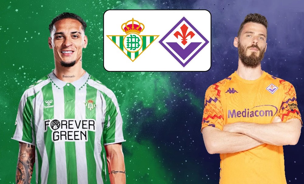 Nhận định trận đấu Real Betis vs Fiorentina, 2h00 ngày 2.5: Lửa thử vàng ở Benito Villamarin - ảnh 1