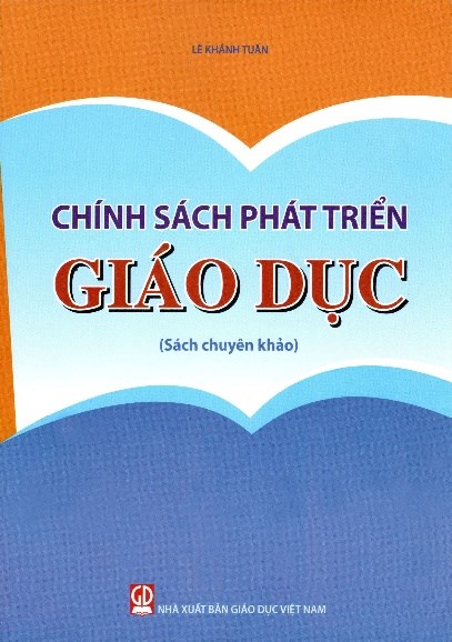 Lý luận và thực tiễn giáo dục tại Việt Nam qua cuốn sách “Chính sách phát triển giáo dục” - ảnh 1