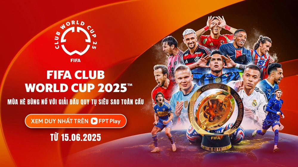 FPT Play là đơn vị duy nhất phát sóng FIFA Club World Cup 2025 tại Việt Nam - ảnh 1