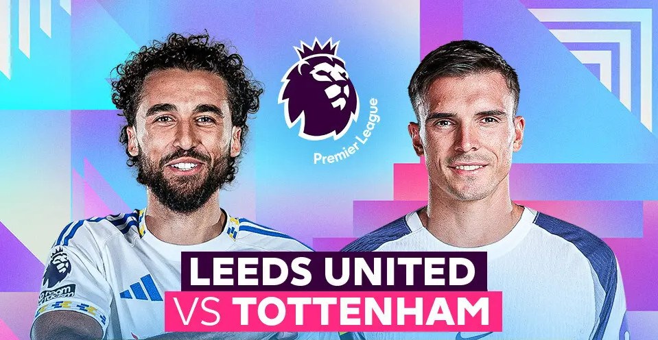Nhận định trận đấu Leeds vs Tottenham, 18h30 ngày 4.10: Elland Road mở hội bàn thắng - ảnh 1