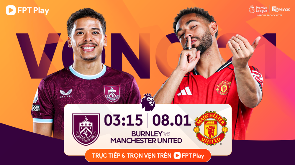 Link xem trực tiếp Ngoại hạng Anh: Burnley vs Man United, 3h15 ngày 8.1 - ảnh 1