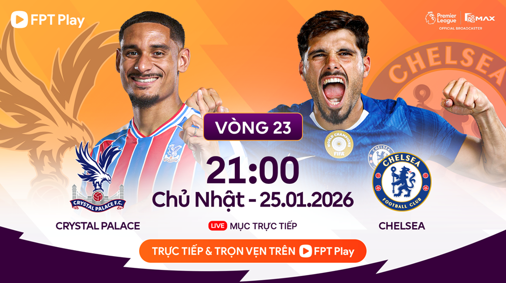 Link xem trực tiếp Crystal Palace vs Chelsea, 21h00 ngày 25.1, vòng 23 Ngoại hạng Anh - ảnh 1