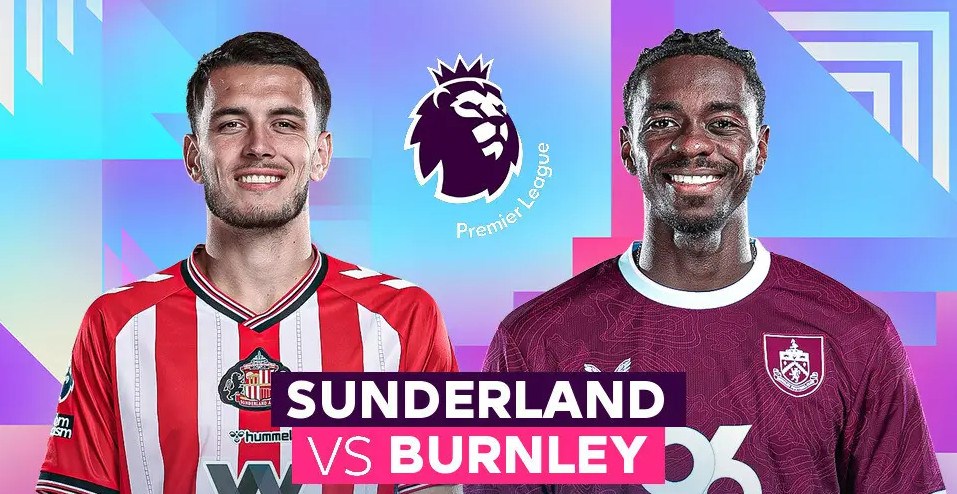 Nhận định trận đấu Sunderland vs Burnley, 3h00 ngày 3.2: Cùng xuất phát điểm, hai số phận - ảnh 1