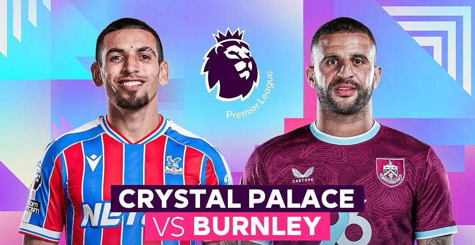 Nhận định trận đấu Crystal Palace vs Burnley, 2h30 ngày 12.2: Bắt nạt kẻ yếu - ảnh 1