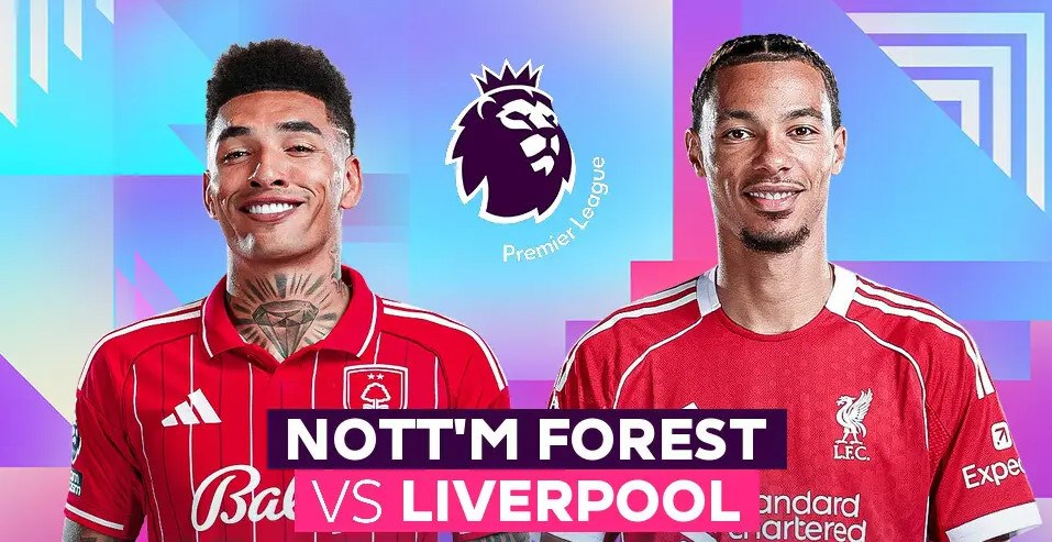 Nhận định trận đấu Nottingham vs Liverpool, 21h00 ngày 22.2: Quyết bám đuổi Man United, Chelsea - ảnh 1