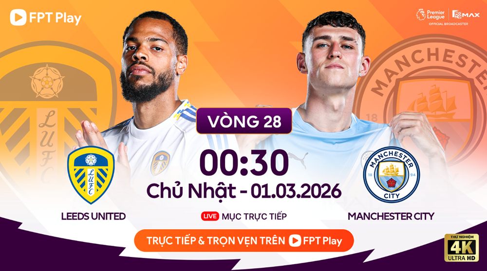 Link xem trực tiếp Leeds vs Man City, 0h30 ngày 1.3, vòng 28 Ngoại hạng Anh - ảnh 1