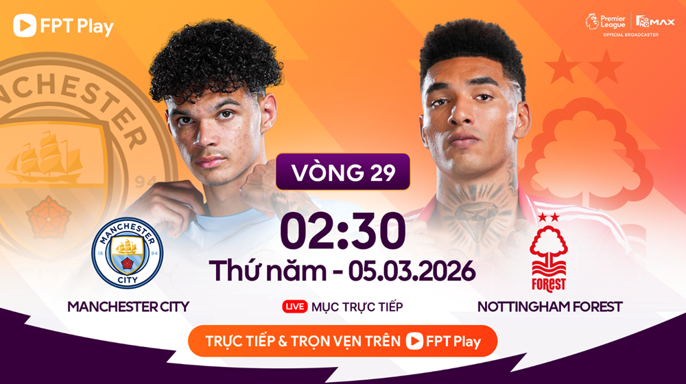 Link xem trực tiếp Man City vs Nottingham, 2h30 ngày 5.3, vòng 29 Ngoại hạng Anh - ảnh 1