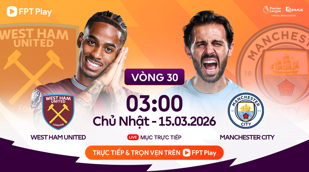Link xem trực tiếp West Ham vs Man City, 3h00 ngày 15.3, vòng 30 Ngoại hạng Anh - ảnh 1