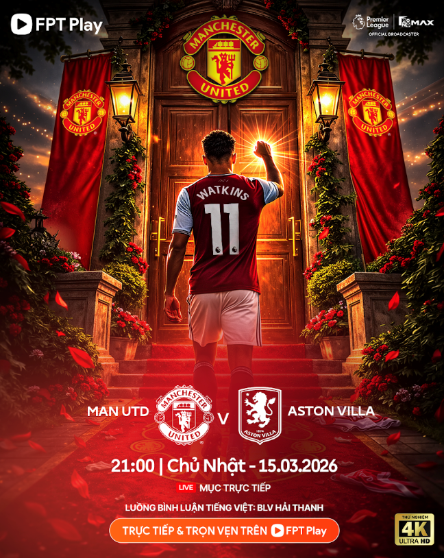 Link xem trực tiếp Man United vs Aston Villa, 21h00 ngày 15.3, vòng 30 Ngoại hạng Anh - ảnh 1