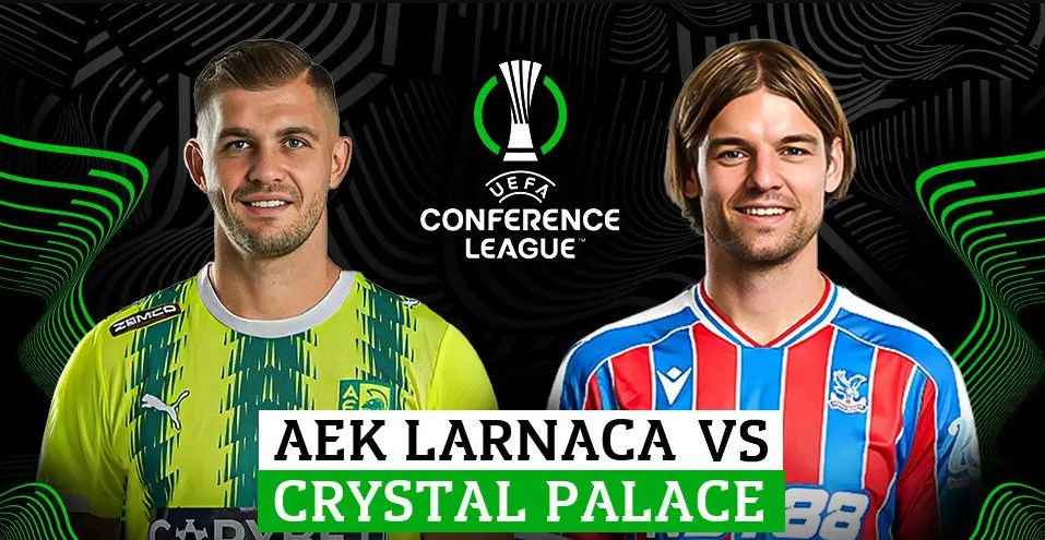 Nhận định trận đấu AEK Larnaca vs Crystal Palace, 0h45 ngày 20.3: Vượt khó nơi đất khách - ảnh 1