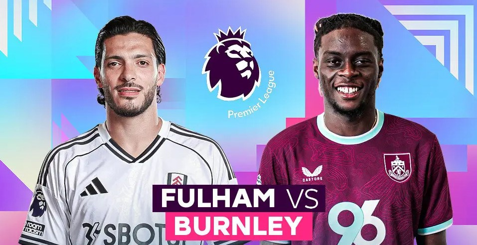 Nhận định trận đấu Fulham vs Burnley, 22h00 ngày 21.3: Vì giấc mơ châu Âu - ảnh 1