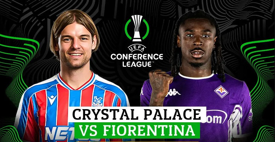 Nhận định trận đấu Crystal Palace vs Fiorentina, 2h00 ngày 10.4: Cục diện khó đoán - ảnh 1