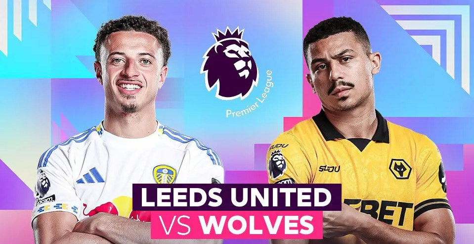 Nhận định trận đấu Leeds vs Wolves, 21h00 ngày 18.4: Gần hơn vé trụ hạng - ảnh 1
