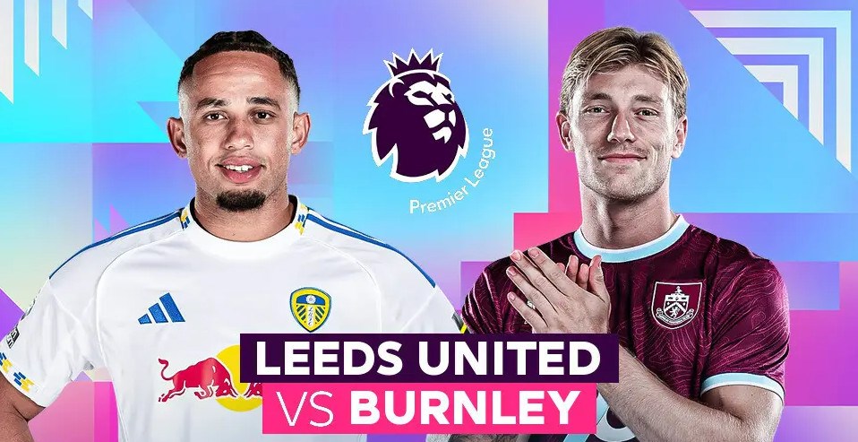 Nhận định trận đấu Leeds vs Burnley, 2h00 ngày 2.5: Tiến sát vé trụ hạng - ảnh 1