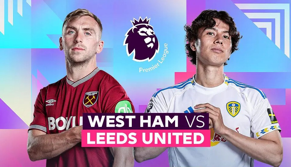 Nhận định trận đấu West Ham vs Leeds, 22h00 ngày 24.5: Ngày chia tay không trọn vẹn - ảnh 1