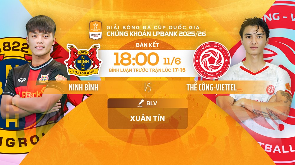 Link xem trực tiếp Ninh Bình vs Thể Công, 18h00 ngày 11.6 - bán kết Cúp Quốc gia - ảnh 1
