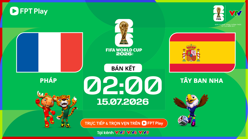 Link xem trực tiếp Pháp vs Tây Ban Nha, 2h00 ngày 15.7 - bán kết World Cup 2026 - ảnh 1