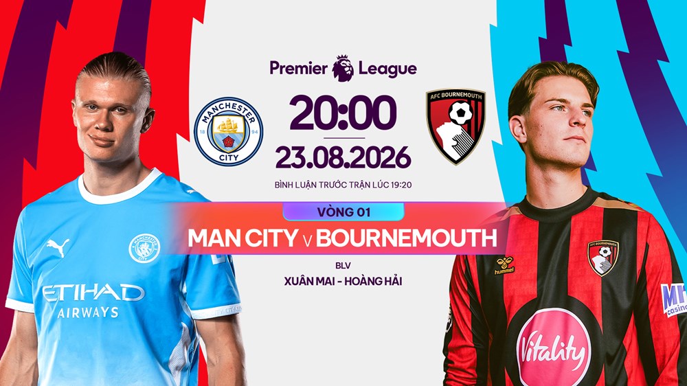 Link xem trực tiếp Man City vs Bournemouth, 20h00 ngày 23.8 - vòng 1 Ngoại hạng Anh - ảnh 1