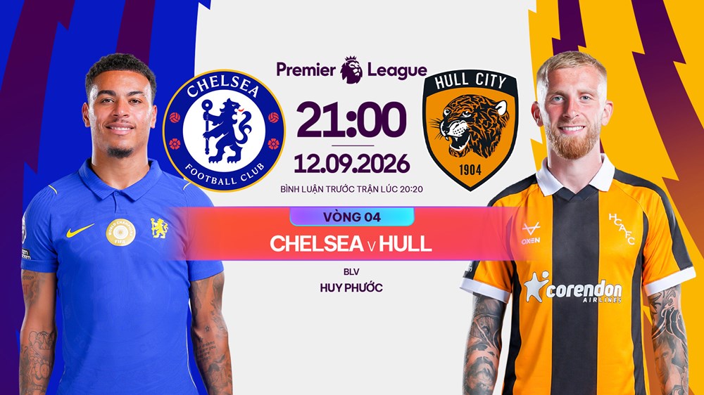 Link xem trực tiếp Chelsea vs Hull City, 21h00 ngày 12.9 - Ngoại hạng Anh - ảnh 1