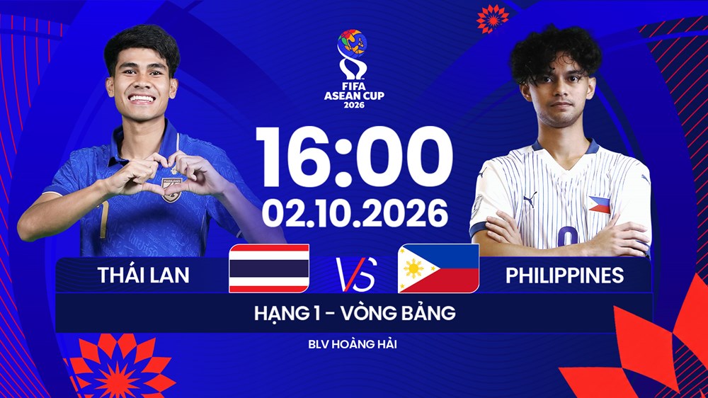Link xem trực tiếp Thái Lan vs Philippines, 16h00 ngày 2.10 - FIFA ASEAN Cup 2026 - ảnh 1
