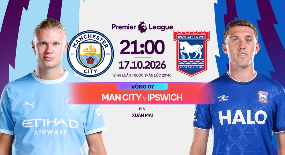 Nhận định trận đấu Man City vs Ipswich Town, 21h00 ngày 17.10: Nỗi buồn qua mau - ảnh 1