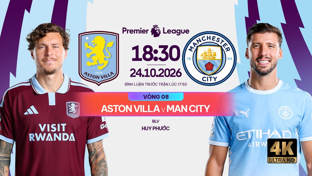 Nhận định trận đấu Aston Villa vs Man City, 18h30 ngày 24.10: Chinh phục mảnh đất dữ - ảnh 1