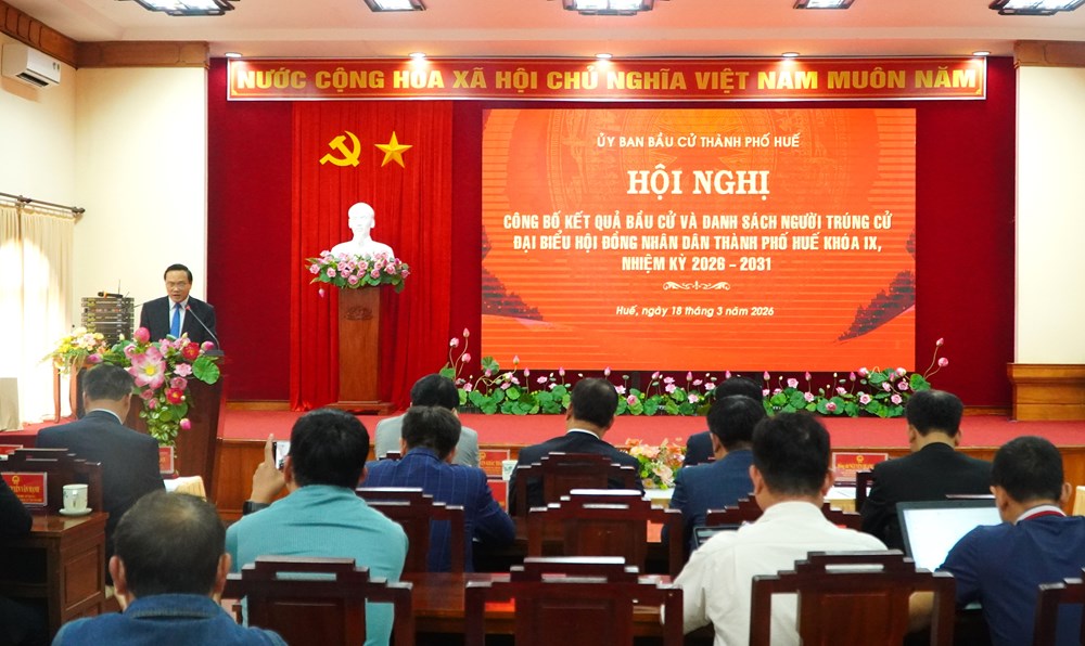 Công bố 53 người trúng cử đại biểu HĐND TP. Huế nhiệm kỳ 2026 - 2031 - ảnh 1