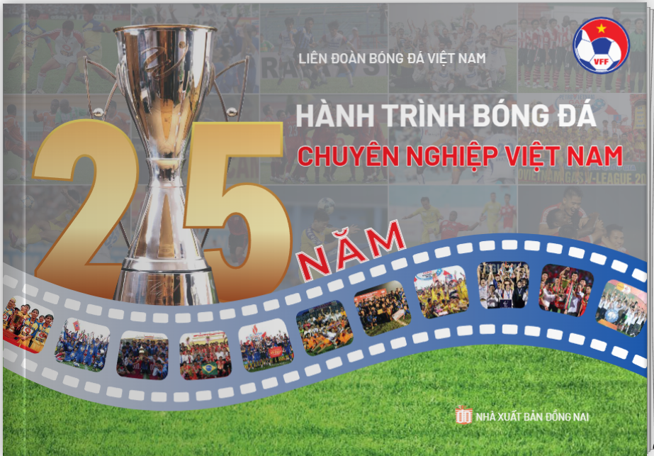 Ra mắt sách kỷ yếu “25 năm bóng đá chuyên nghiệp Việt Nam” - ảnh 2