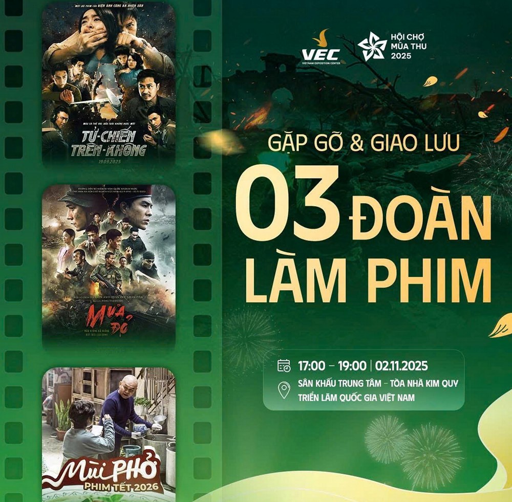 Cơ hội gặp gỡ 3 đoàn làm “phim hot” tại Hội chợ mùa Thu 2025 - ảnh 1