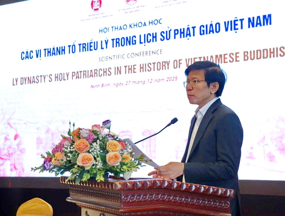 Hội thảo khoa học “Các vị Thánh tổ triều Lý trong lịch sử Phật giáo Việt Nam” - ảnh 2